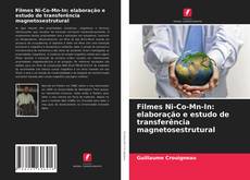 Bookcover of Filmes Ni-Co-Mn-In: elaboração e estudo de transferência magnetosestrutural