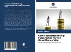 Gemeinschaftsbildung: Fürsprecher Für Ein Gewaltfreies Vidal的封面