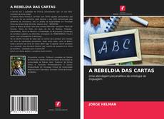 Обложка A REBELDIA DAS CARTAS