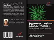 Buchcover von Zaawansowany rak piersi: T-DM1 - podwójna siła przeciwko nowotworowi