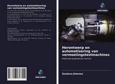 Copertina di Herontwerp en automatisering van vermoeiingstestmachines