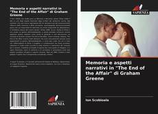 Memoria e aspetti narrativi in "The End of the Affair" di Graham Greene的封面