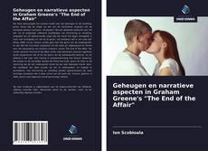 Couverture de Geheugen en narratieve aspecten in Graham Greene's "The End of the Affair"