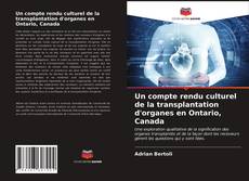 Un compte rendu culturel de la transplantation d'organes en Ontario, Canada的封面