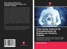 Обложка Uma Conta Cultural de Transplantação de Órgãos em Ontário, Canadá