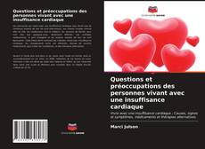 Borítókép a  Questions et préoccupations des personnes vivant avec une insuffisance cardiaque - hoz