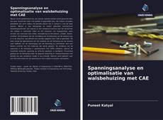 Bookcover of Spanningsanalyse en optimalisatie van walsbehuizing met CAE
