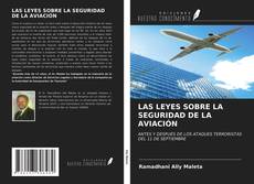 Copertina di LAS LEYES SOBRE LA SEGURIDAD DE LA AVIACIÓN