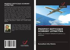 Bookcover of PRZEPISY DOTYCZĄCE OCHRONY LOTNICTWA