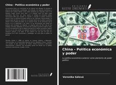 Bookcover of China - Política económica y poder