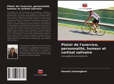 Borítókép a  Plaisir de l'exercice, personnalité, humeur et cortisol salivaire - hoz