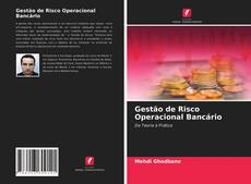 Bookcover of Gestão de Risco Operacional Bancário