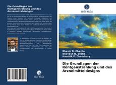 Die Grundlagen der Röntgenstrahlung und des Arzneimitteldesigns kitap kapağı