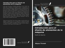 Bookcover of Introducción para el diseño de elementos de la máquina