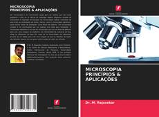 MICROSCOPIA PRINCÍPIOS & APLICAÇÕES的封面