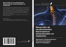 Portada del libro de Desarrollo de recubrimientos biocerámicos mineralizados en implantes