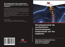 Couverture de Développement de revêtements biocéramiques minéralisés sur les implants