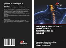 Copertina di Sviluppo di rivestimenti in bioceramica mineralizzata su impianti