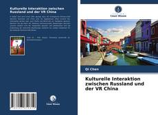 Buchcover von Kulturelle Interaktion zwischen Russland und der VR China