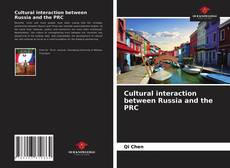 Borítókép a  Cultural interaction between Russia and the PRC - hoz