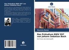 Das Präludium BWV 997 von Johann Sebatian Bach的封面