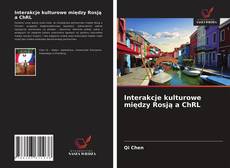 Capa do livro de Interakcje kulturowe między Rosją a ChRL 