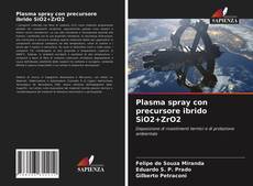 Copertina di Plasma spray con precursore ibrido SiO2+ZrO2