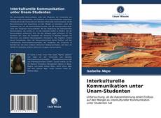 Couverture de Interkulturelle Kommunikation unter Unam-Studenten