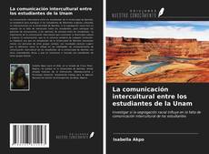 Capa do livro de La comunicación intercultural entre los estudiantes de la Unam 