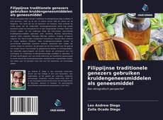 Buchcover von Filippijnse traditionele genezers gebruiken kruidengeneesmiddelen als geneesmiddel