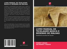 Buchcover von LIVRO MANUAL DE TECELAGEM BÁSICA E DESENHO DE MALHAS