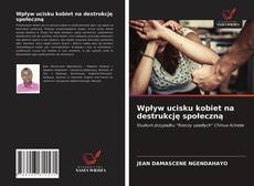 Capa do livro de Wpływ ucisku kobiet na destrukcję społeczną 