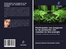 Portada del libro de Participatie van jongeren in de productie van voedsel en bio-energie