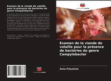 Capa do livro de Examen de la viande de volaille pour la présence de bactéries du genre Campylobacter 