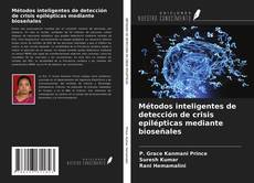 Métodos inteligentes de detección de crisis epilépticas mediante bioseñales的封面