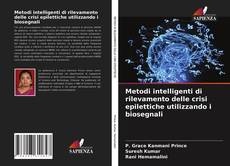 Capa do livro de Metodi intelligenti di rilevamento delle crisi epilettiche utilizzando i biosegnali 