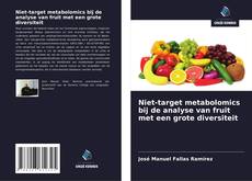 Bookcover of Niet-target metabolomics bij de analyse van fruit met een grote diversiteit