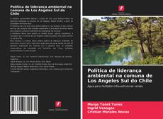 Capa do livro de Política de liderança ambiental na comuna de Los Angeles Sul do Chile 