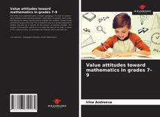 Couverture de Value attitudes toward mathematics in grades 7-9