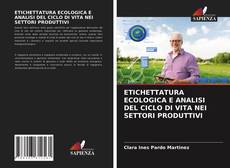 Capa do livro de ETICHETTATURA ECOLOGICA E ANALISI DEL CICLO DI VITA NEI SETTORI PRODUTTIVI 