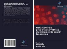 Buchcover von Nona waterige precipitatie synthese aluminiumoxide en zijn toepassing