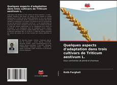 Borítókép a  Quelques aspects d'adaptation dans trois cultivars de Triticum aestivum L. - hoz