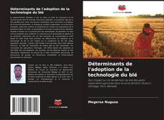 Capa do livro de Déterminants de l'adoption de la technologie du blé 