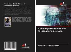 Capa do livro de Cose importanti che non ti insegnano a scuola 