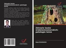 Buchcover von Zdrowie lasów śródziemnomorskich: patologie leśne