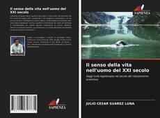 Couverture de Il senso della vita nell'uomo del XXI secolo