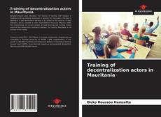 Training of decentralization actors in Mauritania的封面