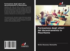 Copertina di Formazione degli attori del decentramento in Mauritania