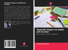 Bookcover of Segunda língua na idade pré-escolar