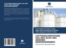 Couverture de LUFTVERSCHMUTZUNG AUS DER SICHT DES ANDINEN DORFBEWOHNERS